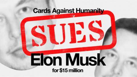 Elon Musk Faces a $15 Million Lawsuit from Cards Against Humanity